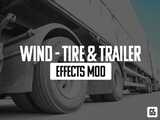 Wind, Tire & Trailer Effects Mod (G5) Mod Thumbnail