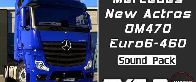 Trucks MB New Actros 460 OM470 Sound (EVO 2)  Eurotruck Simulator mod