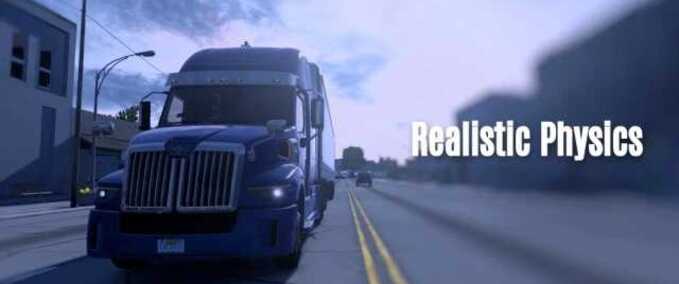 Trucks Realistic Driveshaft Torque American Truck Simulator mod