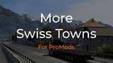 More Swiss Towns for ProMods Mod Thumbnail