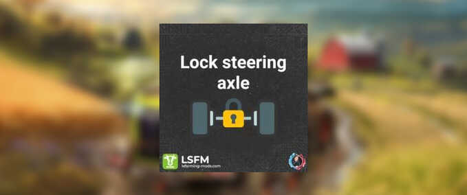 Scripts Lock Steering Axles Farming Simulator mod