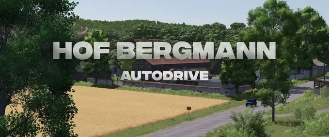 courseplay courses Hof Bergmann AutoDrive Course Farming Simulator mod