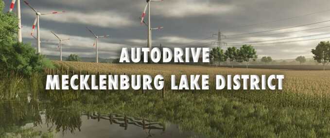 courseplay courses AutoDrive Course - Mecklenburg Lake District Farming Simulator mod